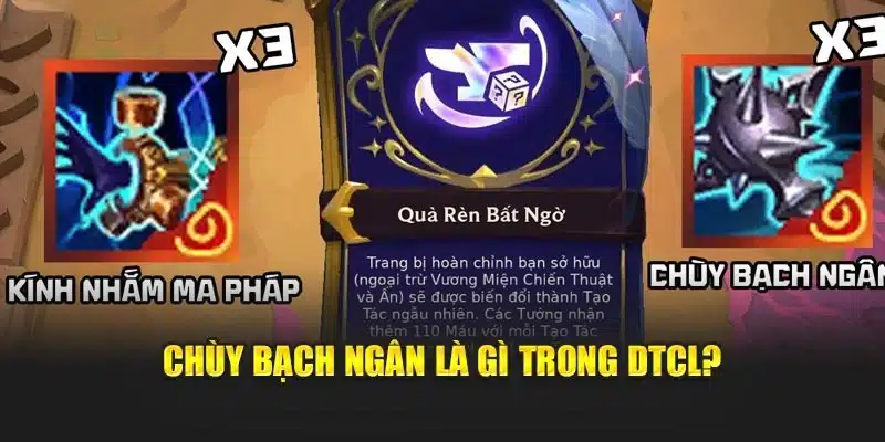 Chùy Bạch Ngân là gì trong DTCL