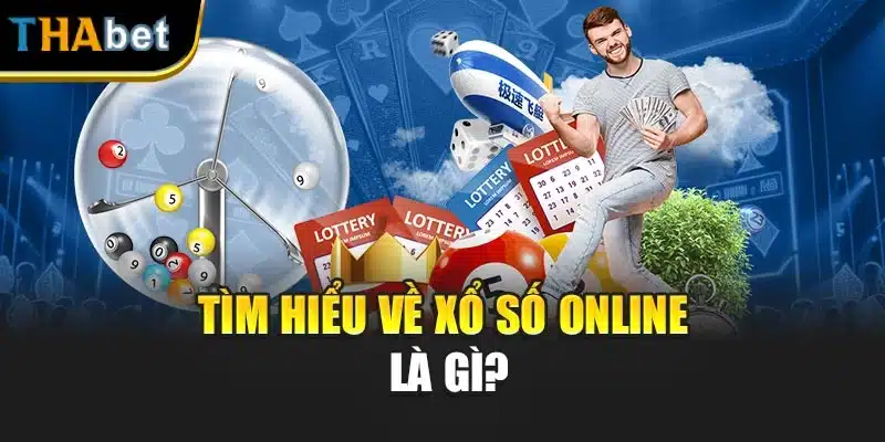 Tìm hiểu về xổ số online là gì