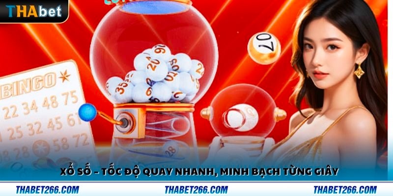 Trải nghiệm xổ số trực tuyến minh bạch